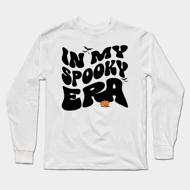 In my Spooky ERA - Black Long Sleeve T-Shirt by PrintSoulDesigns